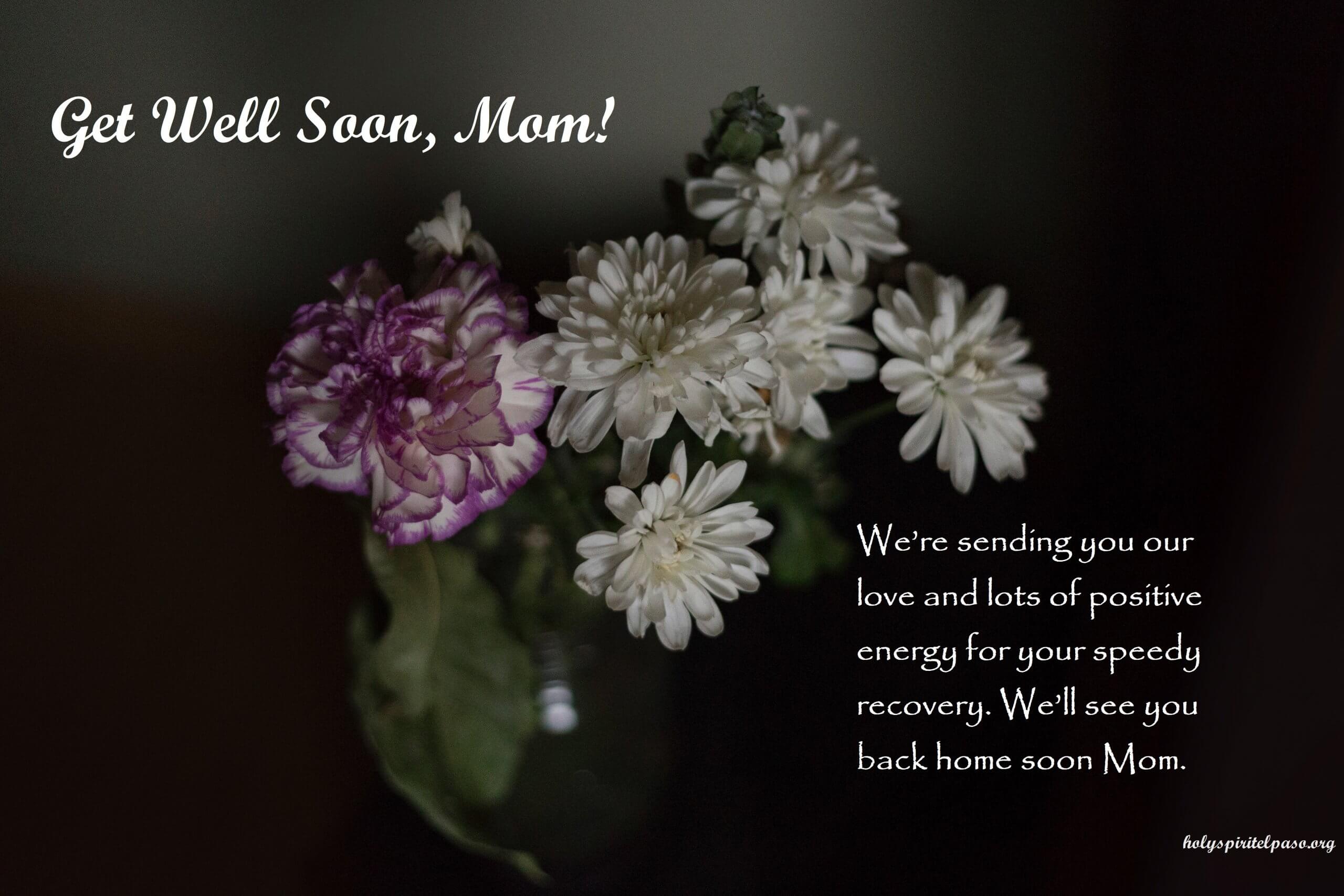 Get Well Wishes For Friends Mom