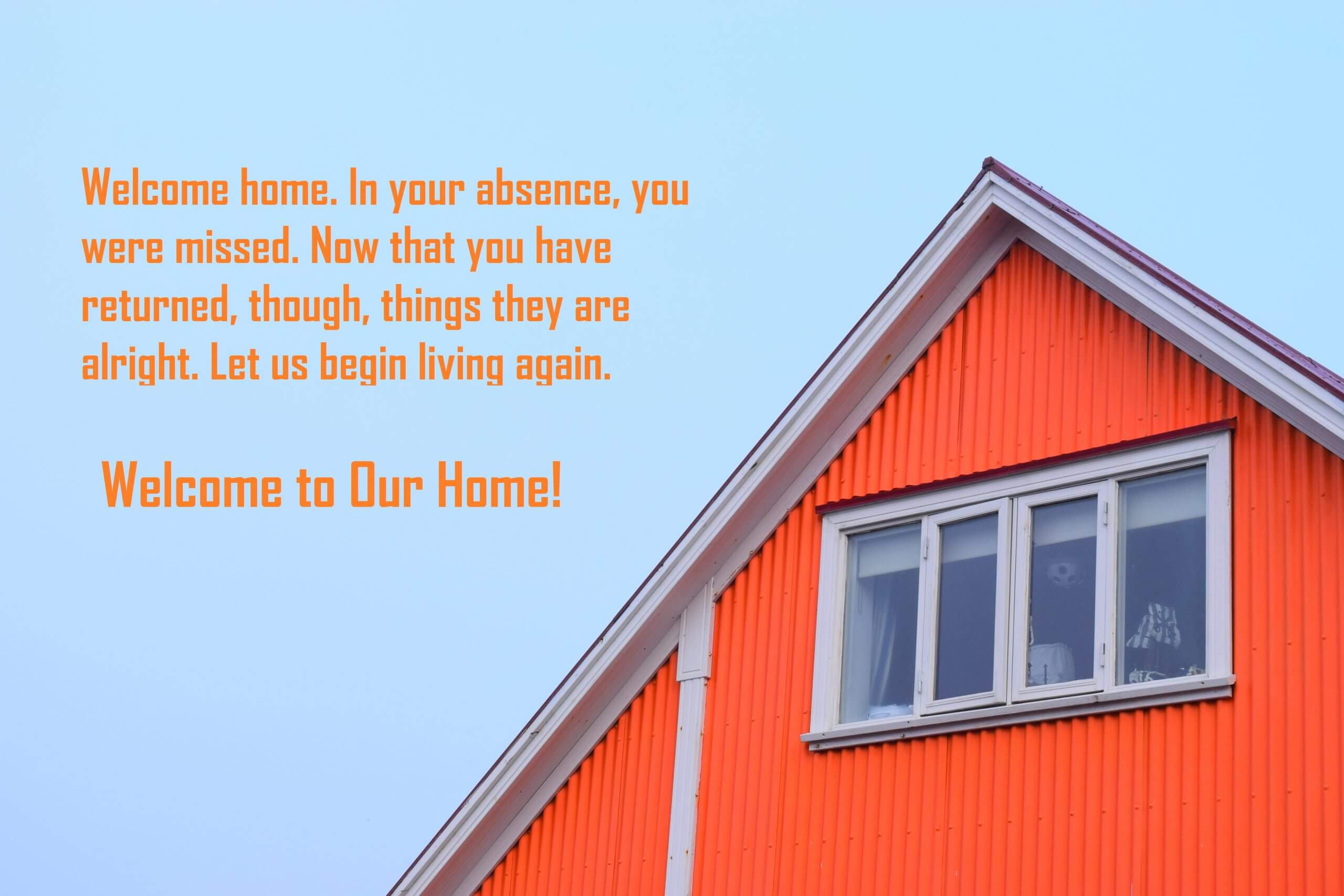 Welcome Home Quotes 23 Sayings About Welcoming Home