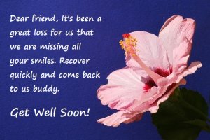 Get Well Soon Messages for Friend - 94 Wishes & Quotes for Sick Friend